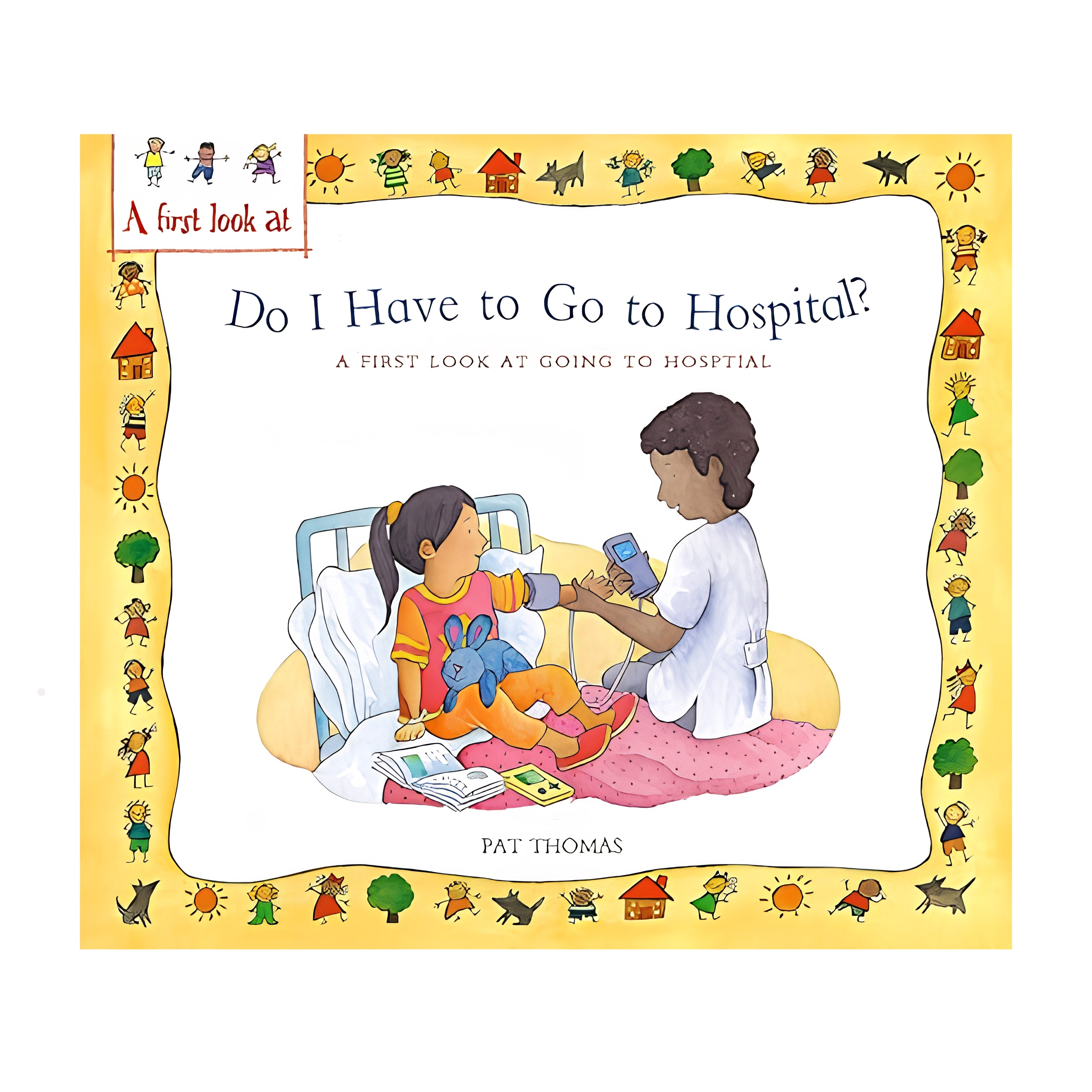 Do I Have to Go To the Hospital? - Paperback