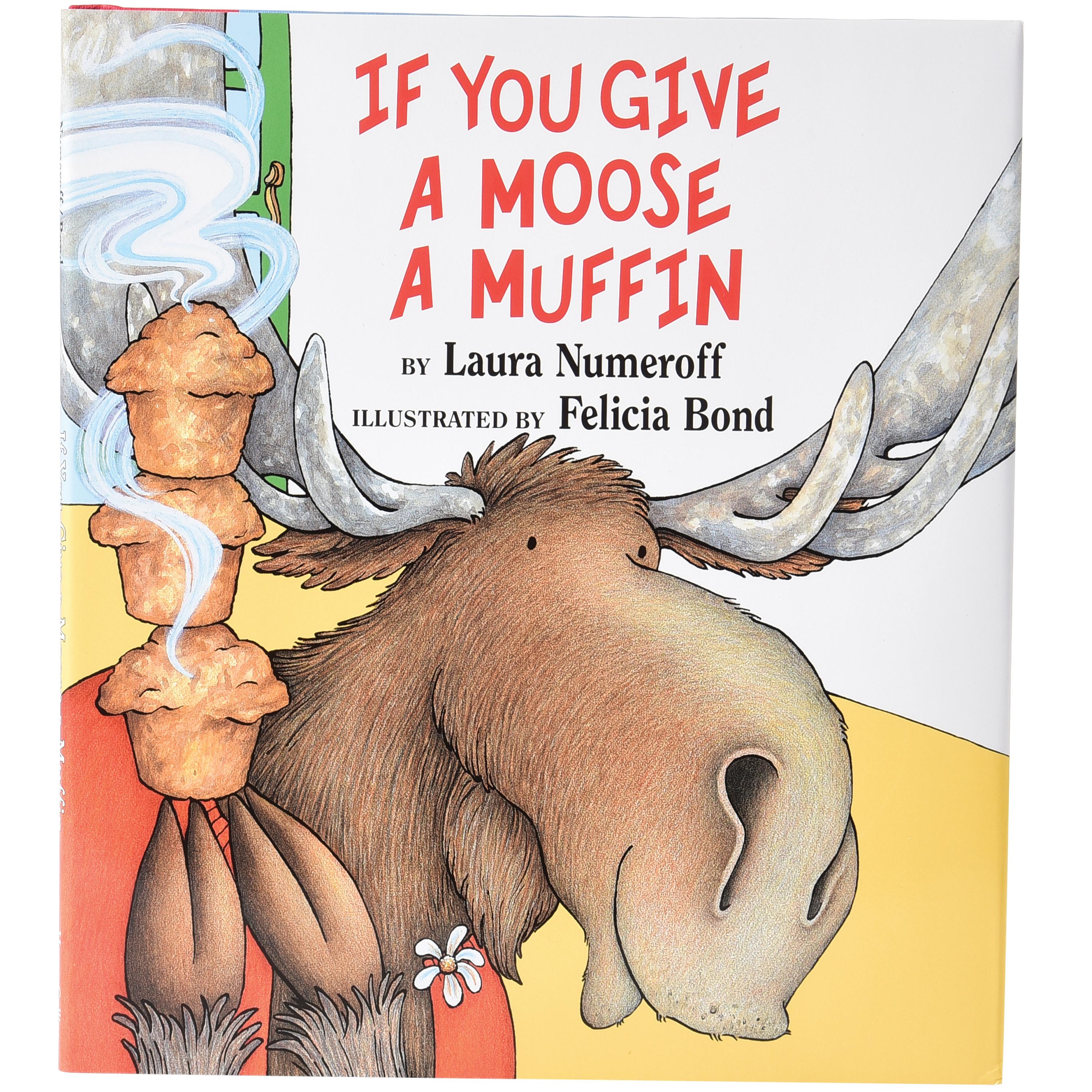 Book cover of 'If You Give a Moose a Muffin' with a moose holding a muffin.