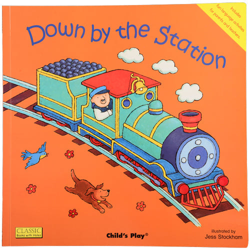 Down By The Station - Song & Rhyme Big Book