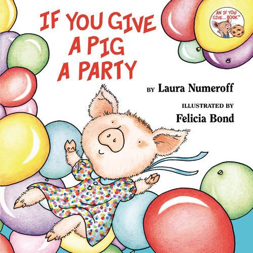 If You Give A Pig A Party