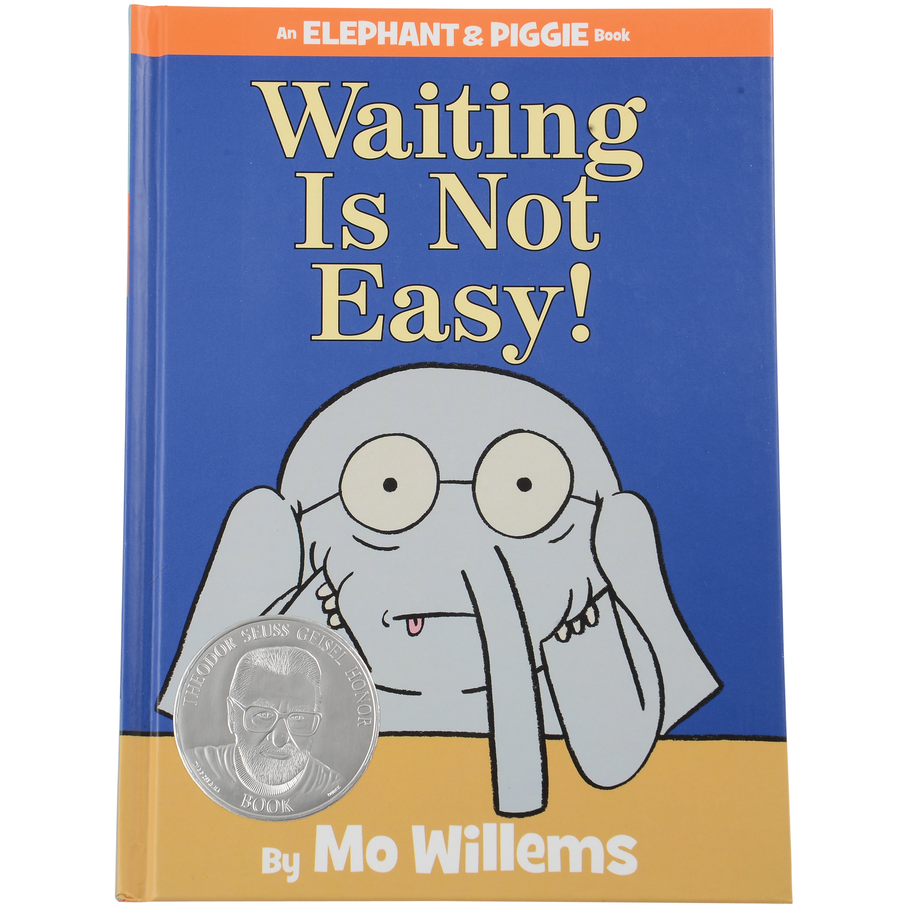 Waiting Is Not Easy - An Elephant and Piggie Book by Mo Willems
