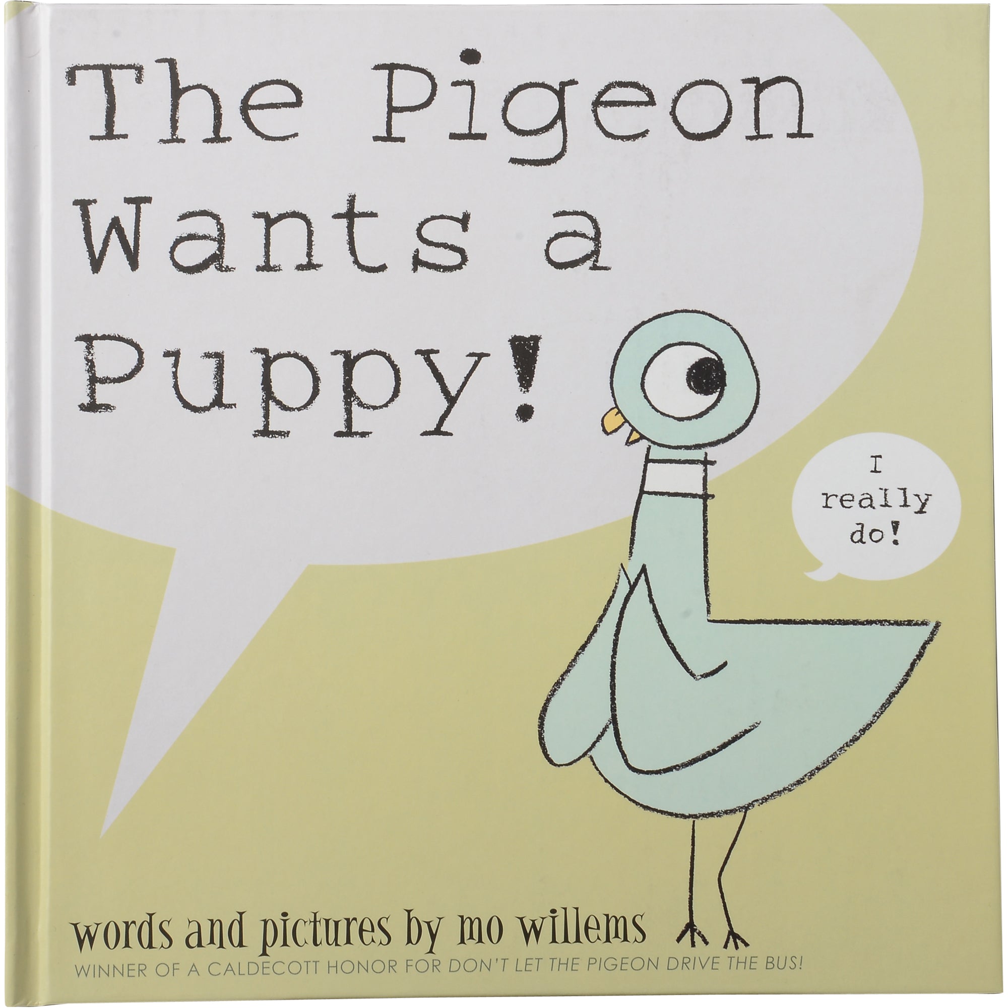 The Pigeon Wants a Puppy by Mo Willems